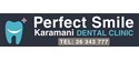 Perfect Smile Karamani Dental Clinic